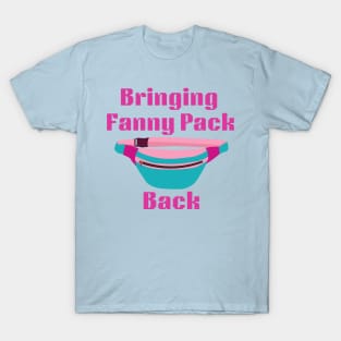 Lispe Bringing Fanny Pack Back, Funny Fanny Bag T-Shirt